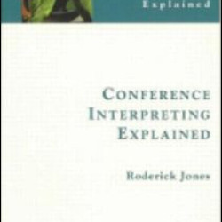 Conference Interpreting Explained