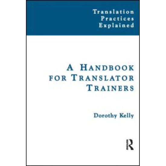 A Handbook for Translator Trainers A Handbook for Translator Trainers