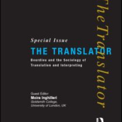 Bourdieu and the Sociology of Translation and Interpreting Bourdieu and the Sociology of Translation and Interpreting