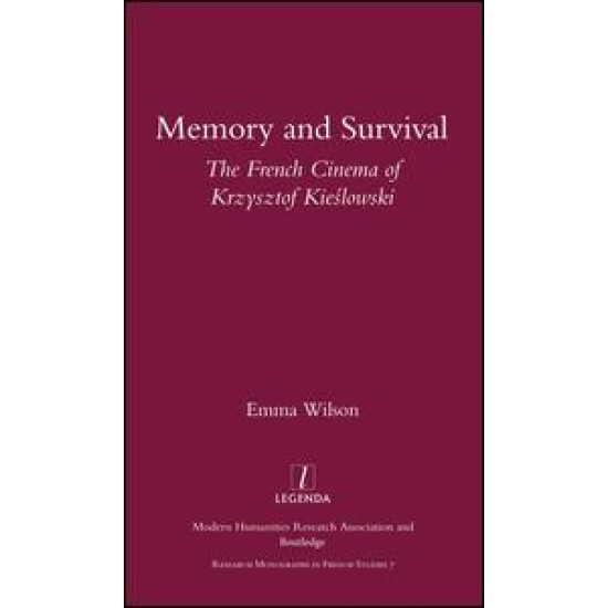 Memory and Survival the French Cinema of Krzysztof Kieslowski