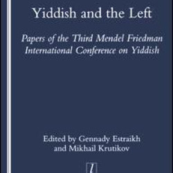Yiddish and the Left Yiddish and the Left