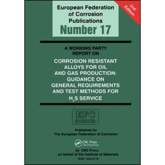 A Working Party Report on Corrosion Resistant Alloys for Oil and Gas Production