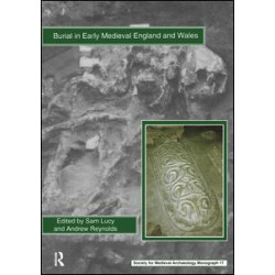 Burial in Early Medieval England and Wales