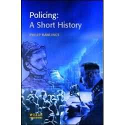 Policing: A short history Policing: A short history