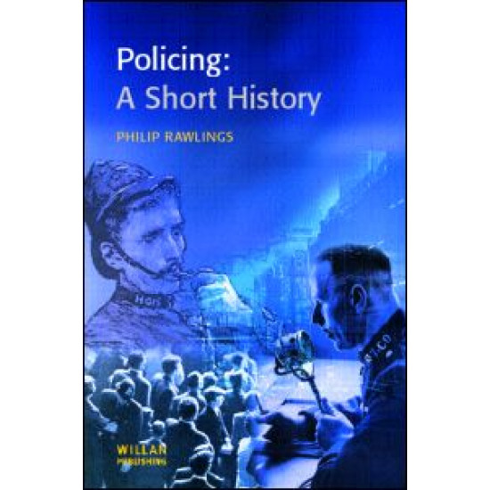 Policing: A short history Policing: A short history