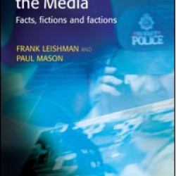 Policing and the Media Policing and the Media