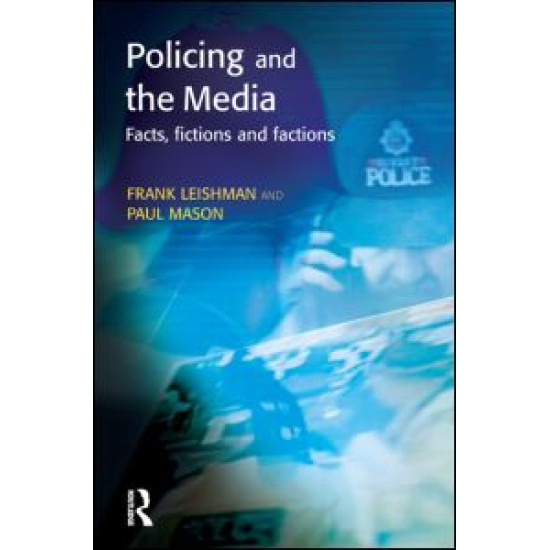 Policing and the Media Policing and the Media