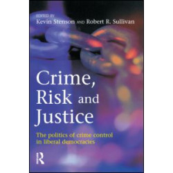 Crime, Risk and Justice Crime, Risk and Justice