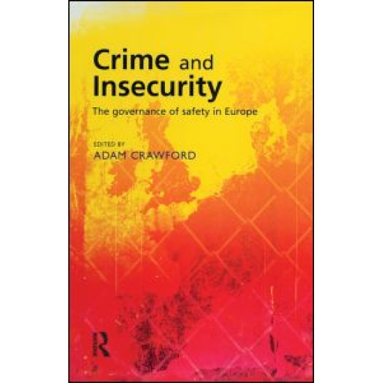 Crime and Insecurity Crime and Insecurity