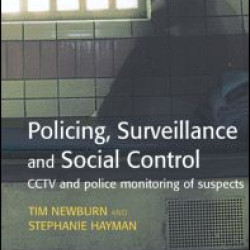 Policing, Surveillance and Social Control