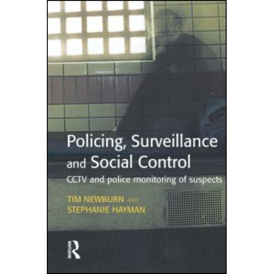 Policing, Surveillance and Social Control