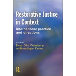 Restorative Justice in Context Restorative Justice in Context