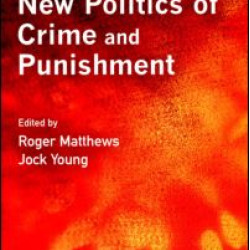 The New Politics of Crime and Punishment