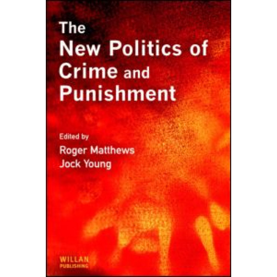 The New Politics of Crime and Punishment The New Politics of Crime and Punishment