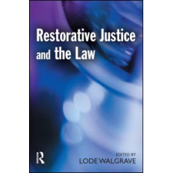 Restorative Justice and the Law Restorative Justice and the Law