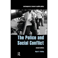 The Police and Social Conflict The Police and Social Conflict