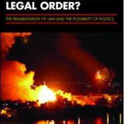 The Degradation of the International Legal Order? The Degradation of the International Legal Order?