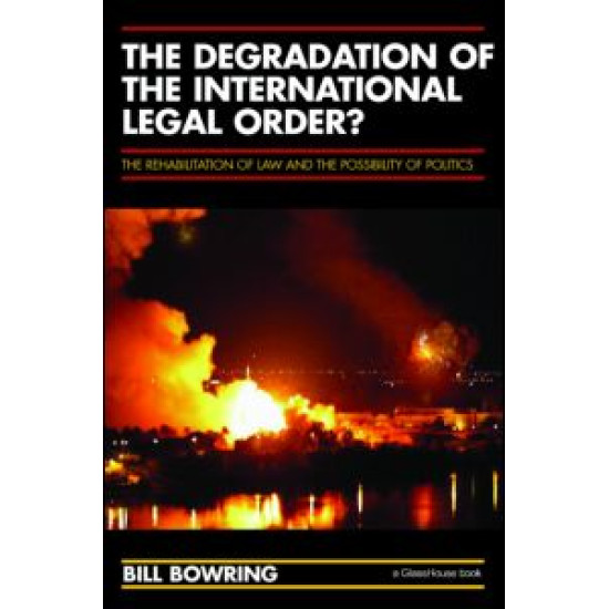 The Degradation of the International Legal Order?