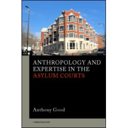 Anthropology and Expertise in the Asylum Courts