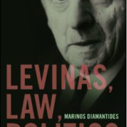 Levinas, Law, Politics Levinas, Law, Politics