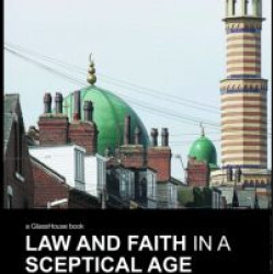 Law and Faith in a Sceptical Age