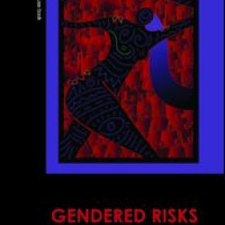 Gendered Risks Gendered Risks