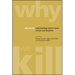 Why We Kill Why We Kill