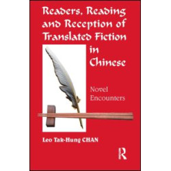 Readers, Reading and Reception of Translated Fiction in Chinese