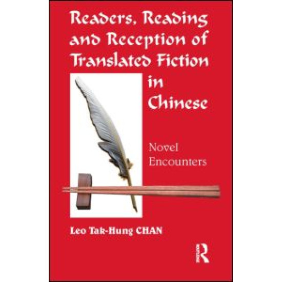 Readers, Reading and Reception of Translated Fiction in Chinese