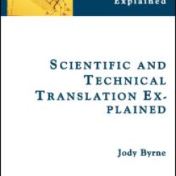 Scientific and Technical Translation Explained