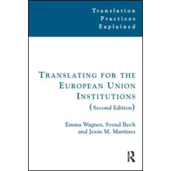 Translating for the European Union Institutions Translating for the European Union Institutions