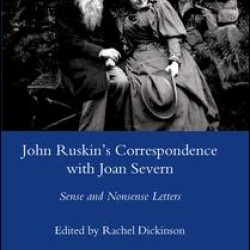 John Ruskin's Correspondence with Joan Severn John Ruskin's Correspondence with Joan Severn