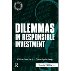 Dilemmas in Responsible Investment Dilemmas in Responsible Investment