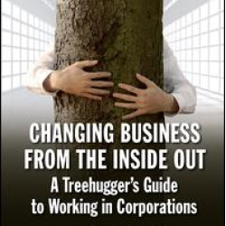 Changing Business from the Inside Out Changing Business from the Inside Out
