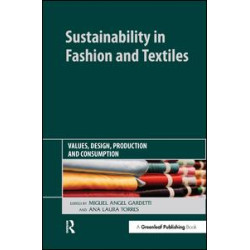 Sustainability in Fashion and Textiles Sustainability in Fashion and Textiles