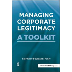 Managing Corporate Legitimacy Managing Corporate Legitimacy