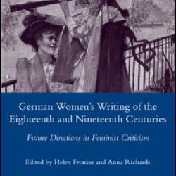 German Women's Writing of the Eighteenth and Nineteenth Centuries