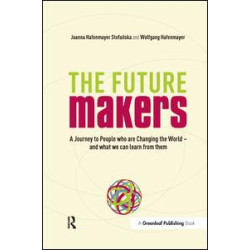 A Journey to People who are Changing the World – and What We Can Learn from Them A Journey to People who are Changing the World – and What We Can Learn from Them