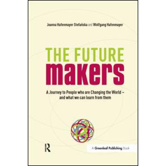 A Journey to People who are Changing the World – and What We Can Learn from Them A Journey to People who are Changing the World – and What We Can Learn from Them
