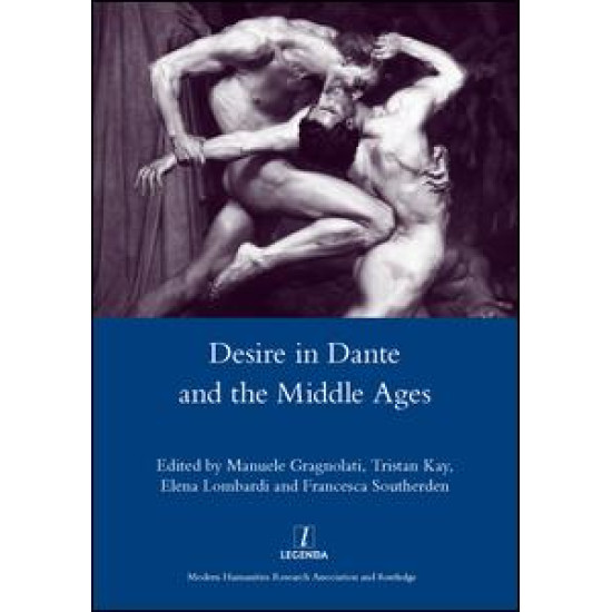 Desire in Dante and the Middle Ages