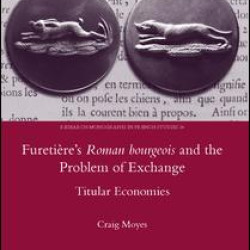 Furetiere's Roman Bourgeois and the Problem of Exchange: Titular Economies