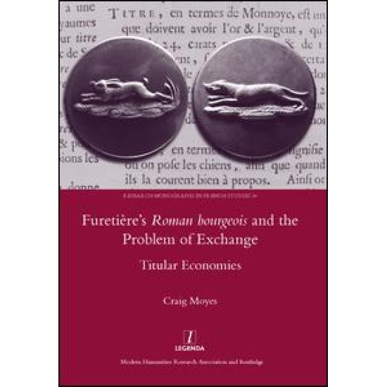 Furetiere's Roman Bourgeois and the Problem of Exchange: Titular Economies