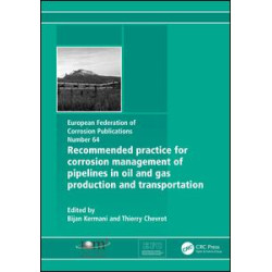 Recommended Practice for Corrosion Management of Pipelines in Oil & Gas Production and Transportation