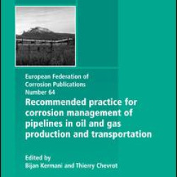 Recommended Practice for Corrosion Management of Pipelines in Oil & Gas Production and Transportation Recommended Practice for Corrosion Management of Pipelines in Oil & Gas Production and Transportation