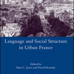 Language and Social Structure in Urban France Language and Social Structure in Urban France