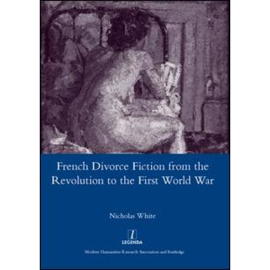 French Divorce Fiction from the Revolution to the First World War
