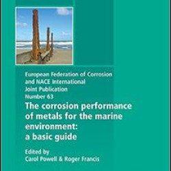 Corrosion Performance of Metals for the Marine Environment EFC 63 Corrosion Performance of Metals for the Marine Environment EFC 63