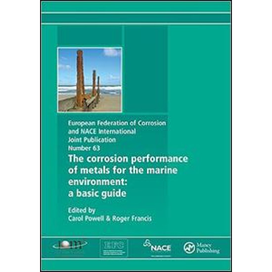 Corrosion Performance of Metals for the Marine Environment EFC 63 Corrosion Performance of Metals for the Marine Environment EFC 63