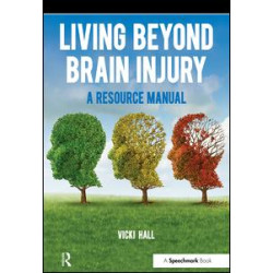 Living Beyond Brain Injury Living Beyond Brain Injury