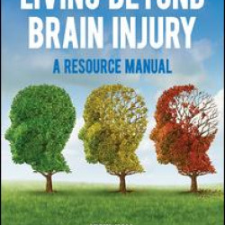 Living Beyond Brain Injury Living Beyond Brain Injury